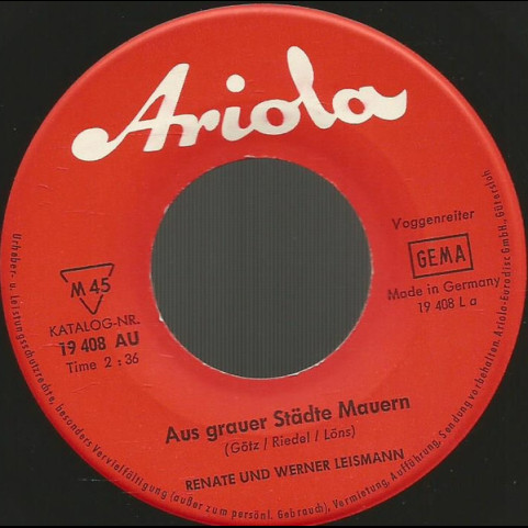 Renate Und Werner Leismann - Aus Grauer Städte Mauern / Hoch Auf Dem Gelben Wagen (1967) [7"]