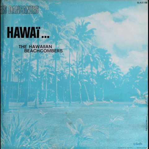 Hawaiian Beachcombers, The - Hawaïï... Hawaïï... [2LP]