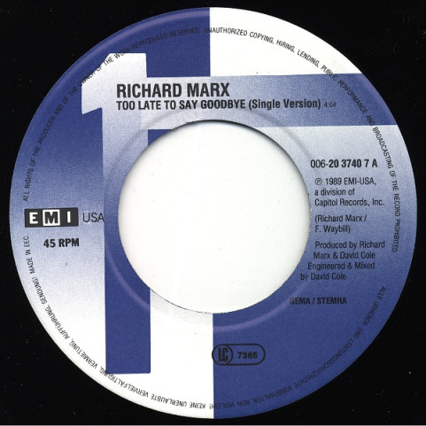 Richard Marx - Too Late To Say Goodbye (1989) [7"]