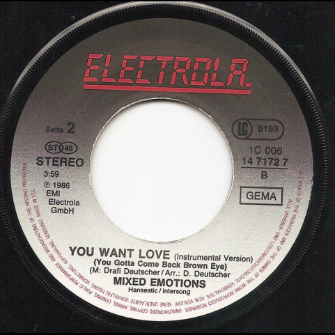 Mixed Emotions - You Want Love (You Gotta Come Back Brown Eye) (1986) [7"]